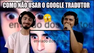 REACT COMO (n&atilde;o) USAR O GOOGLE TRADUTOR 🚫
