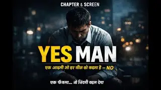 Yes Man Hindi Story | Motivational Hindi Story | Chapter & Screen