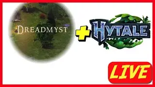 DREADMYST MMO IS KINDA GREAT - Building my base in Hytale