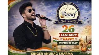 Jahan Daal Daal Par 🇮🇳 | 26 January Special | Cover by Anurag Sharma | @RaagMusicAcademy123 