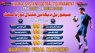 🔴 LIVE || 7nd Day Village System Football Tournament Chak No 49 G.B Chawinda