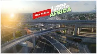The evidence is clear, why Accra is now the face of Africa