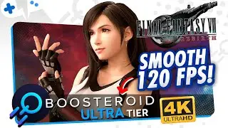 Final Fantasy 7 REBIRTH on BOOSTEROID | 120 FPS at 4K!