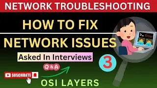 Steps for Network Troubleshooting | How to Troubleshoot Network Issues