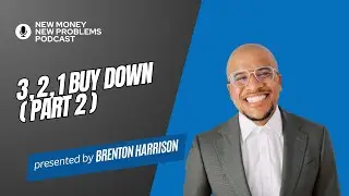 3, 2, 1 Buy Down (Part 2)
