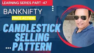BANKNIFTY #SELLING #CANDLESTICK PATTERN #FIRST TIME ON YOUTUBE