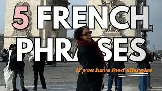 5 French Phrases you need to know if you have food allergies!