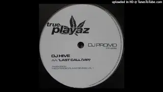 Hive - Last Call VIP
