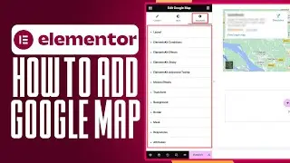 How To Add Google Map In WordPress Using Elementor (2025) Simple Guide