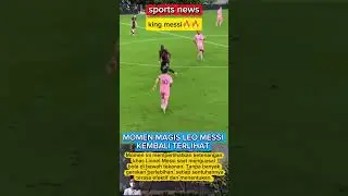 MOMEN MAGIS LEO MESSI KEMBALI TERLIHAT #messi #miami #football #footballshorts #shorts #king