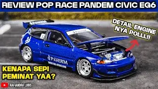 PADAHAL CAKEP TAPI KENAPA PADA GAK BELI? REVIEW DIECAST POP RACE PANDEM CIVIC EG6 1/64