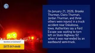 Brooke Thurman, Claira Thurman, Jordan Thurman Injured in Truck Accident near Oskaloosa, IA