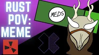 Rust POV: Your teamate sits by the med box