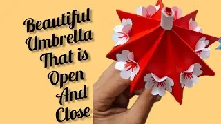 🎨Beautiful  paper  umbrella  with  flower that  is open and close / DIY  Art  And  Craft 