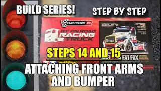 Tamiya Buggyra Fat Fox Racing Truck - Steps 14 and 15 - Attaching Front Arms and Bumper