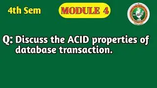 ACID Properties of Database Transaction | DBMS Module 4 | BCS403 | VTU
