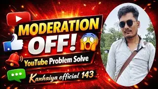 YouTube Moderation हटाओ मिनटों में 😲 Full Step by Step Guide