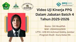 VIDEO UJI KINERJA PPG GURU KELAS RA DALJAB BATCH 4 TAHUN 2025-2026 | UIN KH ACHMAD SIDDIQ JEMBER