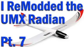Test flying the extended wing mod to the E-Flite UMX Radian - Part 7