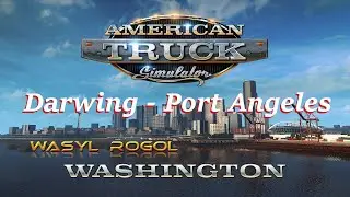ATS 1.35   DX11 Darwing -  Port Angeles   [ DLC Washington ]