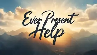 🎵 Ever Present Help | Original Gospel Worship Song by Altar Echo