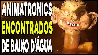 ANIMATRONICS abandonados encontrados de BAIXO da ÁGUA! Mais Animatrônicos amaldiçoados da vida real!