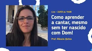 Como aprender a cantar, mesmo sem ter nascido com Dom!