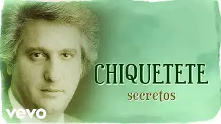 Chiquetete - Secretos