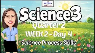 SCIENCE 3 Quarter 2 Week 2 Day 4 REVISED K TO 12