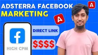 Adsterra Direct Link Marketing on Facebook | How to Get High CPM in Adsterra