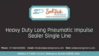 Heavy Duty Long Pneumatic Impulse  Sealer Single Line : SealPack Engineers