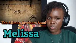 FIRST TIME HEARING The Allman Brothers Band - Melissa