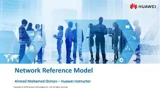02_Network Reference Model | Huawei HCIA Datacom V1.0 | شرح منهاج هواوي بالعربي | شهادة شبكات هواوي