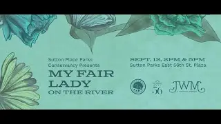 My Fair Lady On The River (5pm)