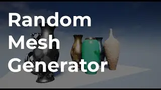 Random Mesh Generator in Unreal Engine