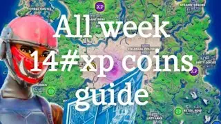 All week 14# XP Coin locations | Make sure to share with friends.