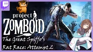 Suwey Streams The Great Spiffo's Rat Race Project Zomboid (Attempt 2) - 13