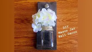 DIY Mason Jar Wall Decor