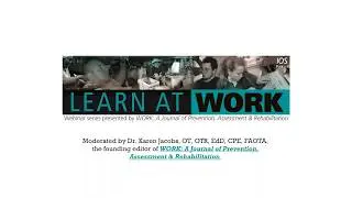 Learn at WORK - Workplace Violence and the Meaning of Work in Healthcare Workers