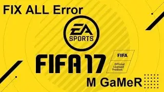 حل جميع مشاكل فيفا 17FIX ALL Error FIFA 17 CRACKED Fix FIFA 17 running in the taskbar