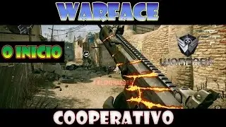WARFACE - O INICIO COOPERATIVO Feat TioMooca