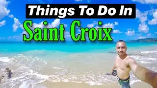 Things To Do In St. Croix US Virgin Islands