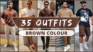 35 Ways to Style Brown Colour In Summer 2023 | Men's Fashion