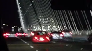 River Kelvin - Signs (Official Lyric Video) 