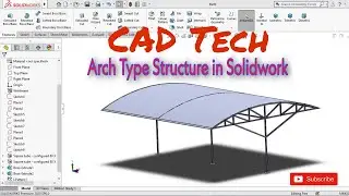 Arch Type Structure in Solidwork || Industrial design || SolidWorks Tutorials || CAD Tech ||