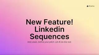 FINALLY! LinkedIn + Email Sequences in Strama AI (Most Requested Feature)