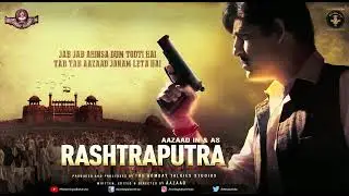 Song Vande Mataram By Megastar Maharishi Aazaad | Movie Rashtraputra | Produced By Bombay Talkies
