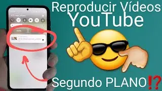 📱🚀 Como REPRODUCIR V&Iacute;DEOS de YOUTUBE en SEGUNDO PLANO