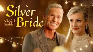 CEO's Sudden Silver Bride Movie Review | Douglas Jeffery | Kelsey McKean | Review and Facts