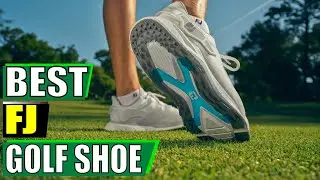 👟 Best FJ Golf Shoe of 2025 | The ULTIMATE FootJoy Buying Guide!